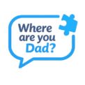 Where Are You Dad? Every Child Deserves Both Parents